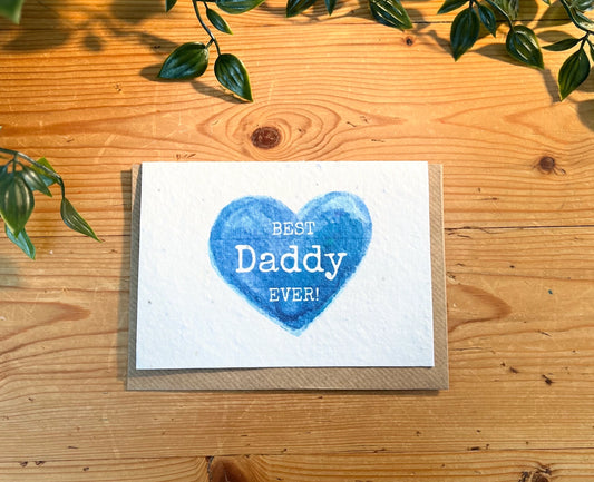 Father's Day Card - Plantable Greeting Card - Best Daddy Ever