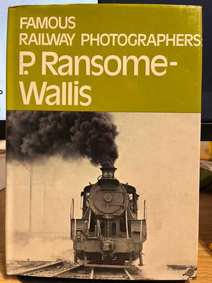 Famous Railway Photographers P. Ransome-Wallis