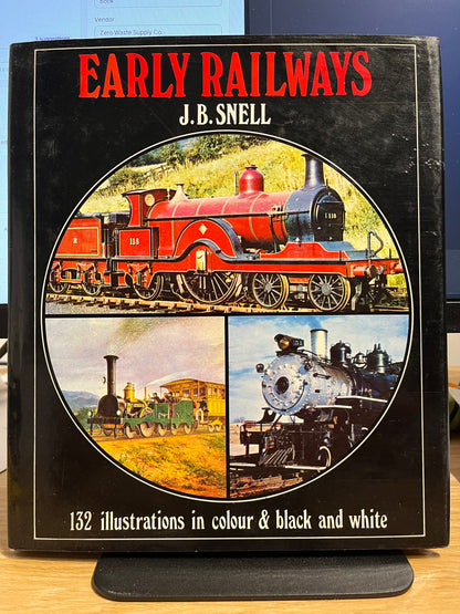 Early Railways - J. B. Snell